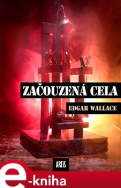 Začouzená cela - Edgar Wallace e-kniha