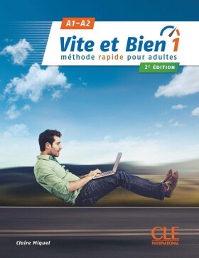 Vite et bien 1(A1-A2) + CD audio + corrigés, 2 édition - Claire Miquel