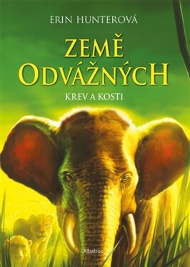 Země odvážných: Krev kosti Erin Hunterová