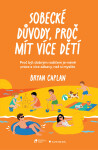 Sobecké důvody, proč mít více dětí - Bryan Caplan