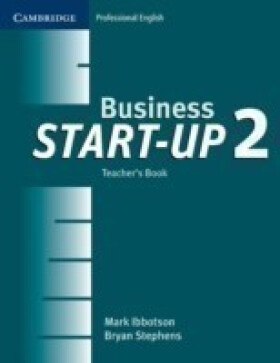 Business Start-Up 2 Teacher´s Book - Ibbotson Mark; Stephens Bryan