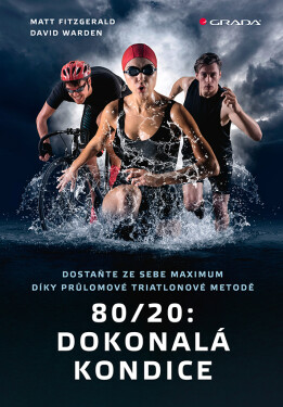 80/20: Dokonalá kondice - Matt Fitzgerald