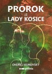 Prorok Lady Kosice