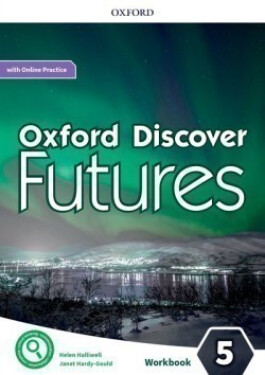 Oxford Discover Futures 5 Workbook with Online Practice - Jayne Wildman