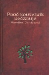 Proč kouzelník nečaruje