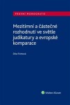 Mezitímní částečné rozhodnutí ve světle judikatury evropské komparace