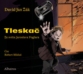 Tleskač - Jaroslav Foglar, David Jan Žák - audiokniha