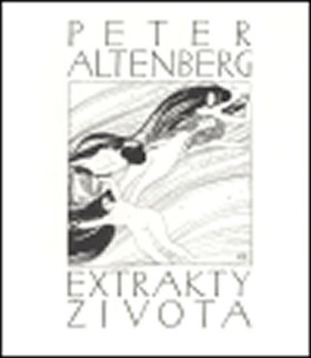 Extrakty života Peter Altenberg