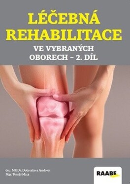 Léčebná rehabilitace ve vybraných oborech díl