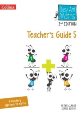 Busy Ant Maths Teacher's Guide 5 (2nd Edition) - Sandra Roberts