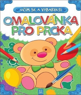 Omalovánka pro prcka Učím se vybarvuji Magda Konik