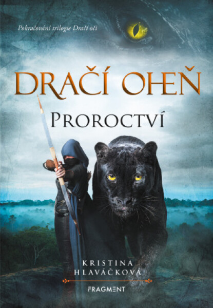 Dračí oheň - Proroctví - Kristina Hlaváčková - e-kniha