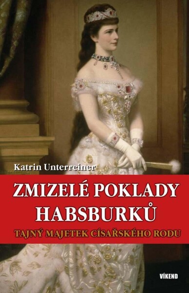 Zmizelé poklady Habsburků