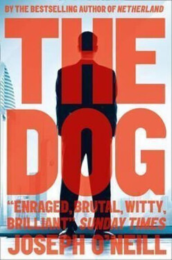 The Dog Joseph O’Neill