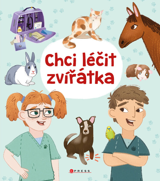 Chci léčit zvířátka - Anna Claybourneová