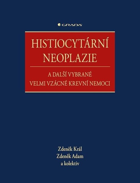 Histiocytární neoplazie další vybrané vzácné krevní nemoci