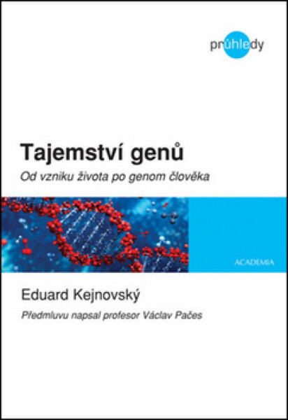 Tajemství genů - Eduard Kejnovský