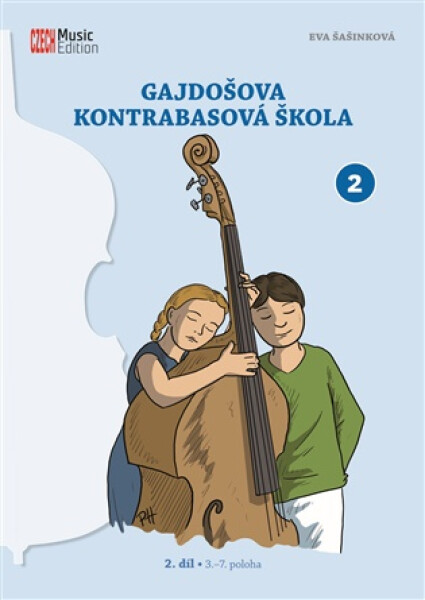 Gajdošova kontrabasová škola 2. díl - 3.-7. poloha - Eva Šašinková