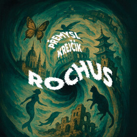 Rochus - Přemysl Krejčík - audiokniha
