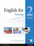 English for Nursing 2 Coursebook w/ CD-ROM Pack - Ross Wright