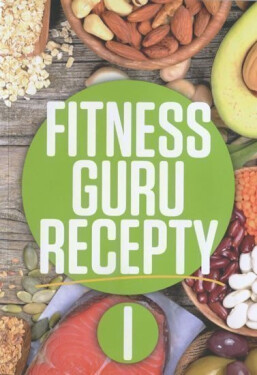 Fitness guru recepty I. - Dominika Strašiftáková