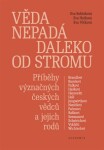 Věda nepadá daleko od stromu