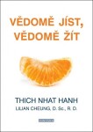 Vědomě jíst, Vědomě žít Thich Nhat Hanh