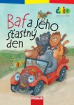 Baf a jeho šťastný den (edice čti +): 6-7 let - Kolektiv