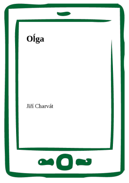 Oĺga - Jiří Charvát