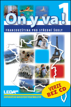 ON Y VA! 1 - Francouzština pro střední školy - učebnice - Jitka Taišlová