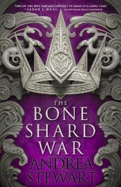 The Bone Shard War: The epic conclusion to the Sunday Times bestselling Drowning Empire series - Andrea Stewartová