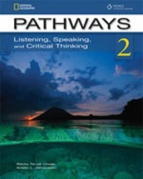 Pathways Listening, Speaking and Critical Thinking 2 Student´s Text with Online Workbook Access Code - Becky Taver Chase