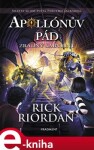 Apollónův pád Zrádný labyrint Rick Riordan