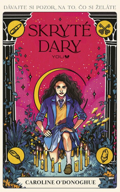 Skryté dary - Caroline O´Donoghue