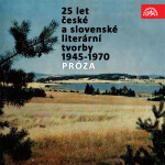 25 let české a slovenské literární tvorby /1945-1970/ (Próza) - Jan Drda