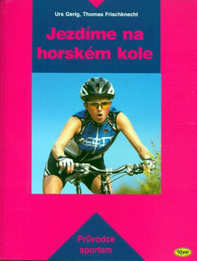 Jezdíme na horském kole Thomas Frischknecht