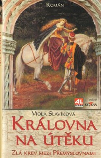 Královna na útěku. Zlá krev mezi Přemyslovnami - Viola Slavíková