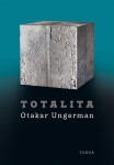 Totalita - Oto Ungerman