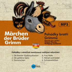 Pohádky bratří Grimmů - Märchen der Brüd - Jacob Grimm, Wilhelm Grimm - audiokniha
