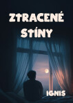 Ztracené stíny - Ignis