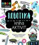 Robotika - Kniha aktivit - Kolektiv