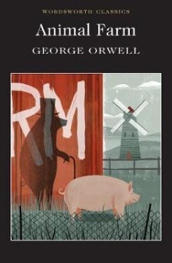 Animal Farm, George Orwell