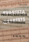 Kvarteta pro bicí nástroje Quartets for Percussion 9-12 Libor Kubánek