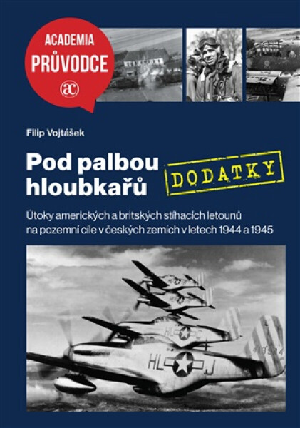 Pod palbou hloubkařů - DODATKY - Filip Vojtášek