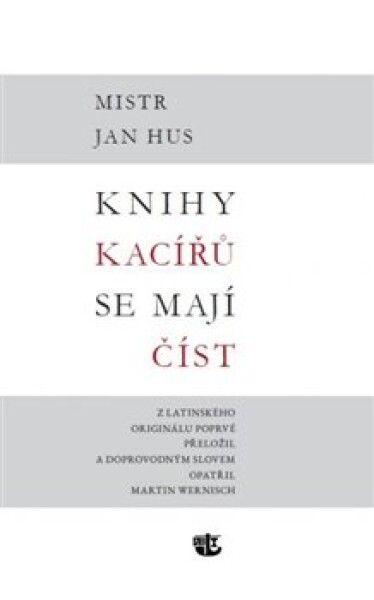 Knihy kacířů se mají číst Jan Hus