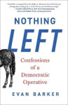Nothing Left - Evan Barker