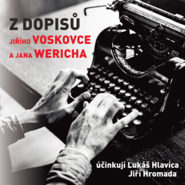Z dopisů Jiřího Voskovce a Jana Wericha - Jan Werich, Jiří Voskovec - audiokniha