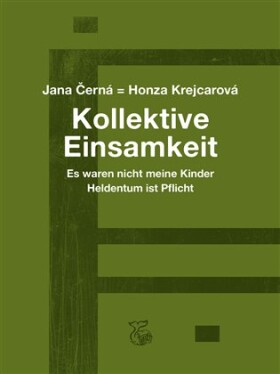 Kollektive Einsamkeit – Kolektivní osamění