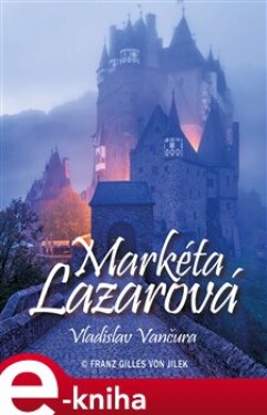 Markéta Lazarová - Vladislav Vančura e-kniha