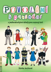 Povolání k povídání s jednoduchými úkoly pro rozvoj řeči - Šárka Jechová